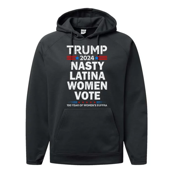 Nasty Latina Women Vote Trump 2024 Presidential 47 Pro Trump Performance Fleece Hoodie