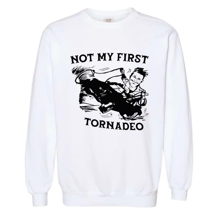 Not My 1st Tornado Vintage Retro Garment-Dyed Sweatshirt