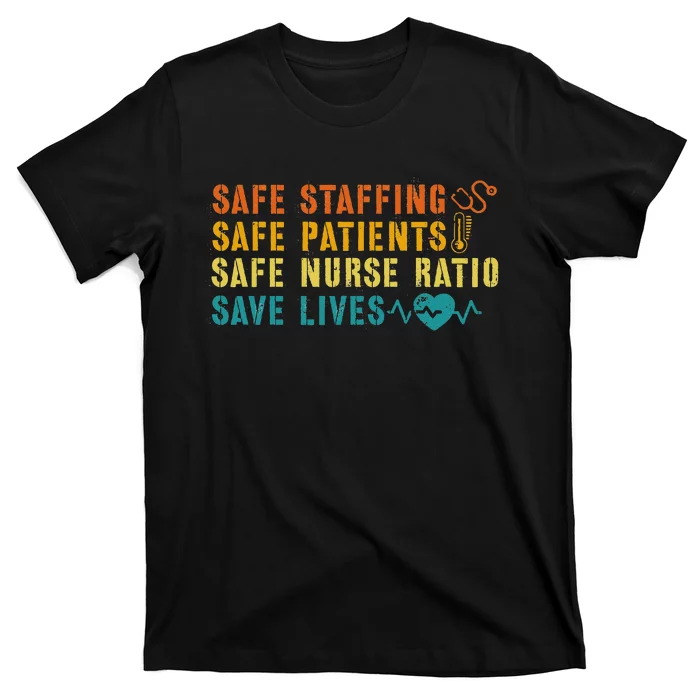 Nurse March 2023 Nurse Support Safe Staffing Save Lives T-Shirt