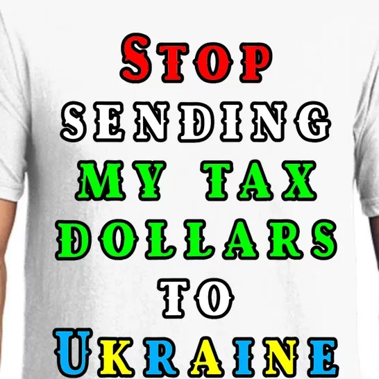 No More American Tax Dollars To Ukraine Biden Trump Desantis Pajama Set