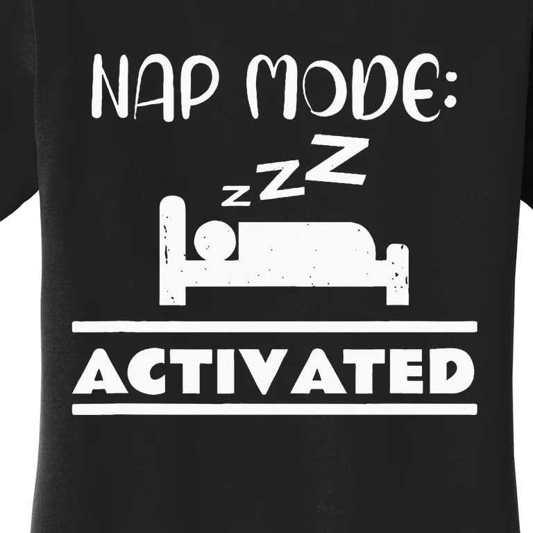 Nap Mode Activated Women's T-Shirt