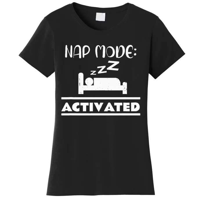 Nap Mode Activated Women's T-Shirt