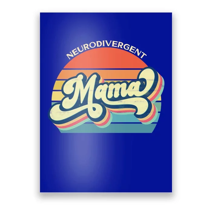 Neurodivergent Mama Autism Mom Adhd Aspie Tourettes Dyslexia Gift Poster