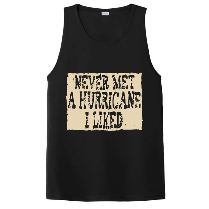 Never Met A Hurricane I Liked Performance Tank