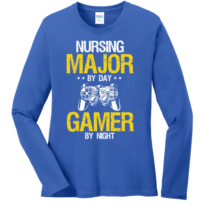 Nursing Major By Day Gamer Night Nursing Student Nurse Gift Ladies Long Sleeve Shirt