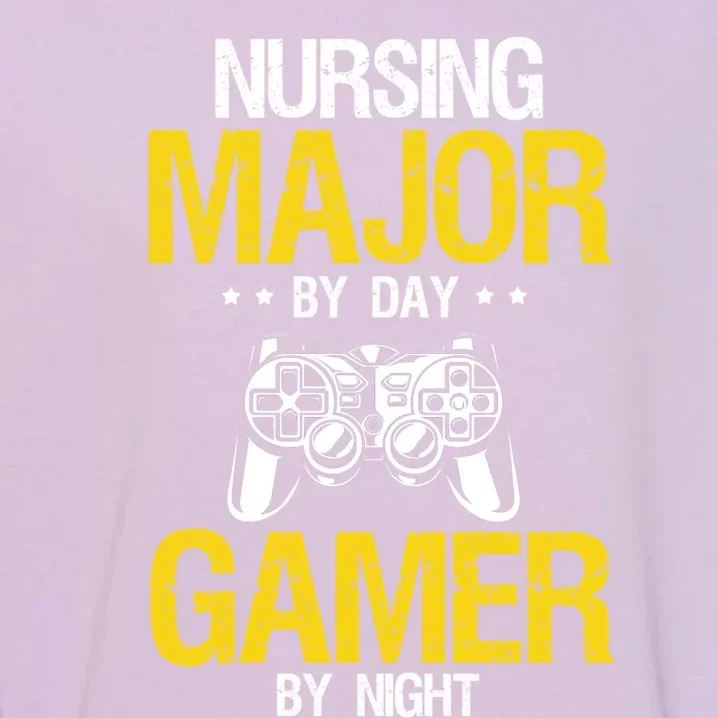 Nursing Major By Day Gamer Night Nursing Student Nurse Gift Garment-Dyed Sweatshirt