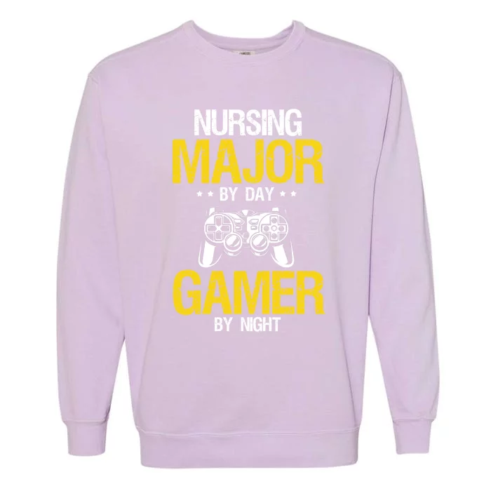 Nursing Major By Day Gamer Night Nursing Student Nurse Gift Garment-Dyed Sweatshirt