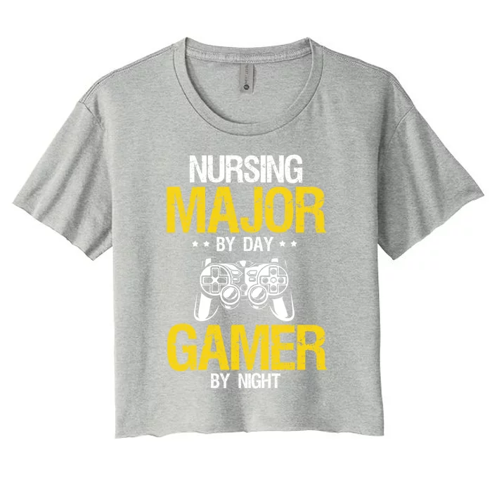 Nursing Major By Day Gamer Night Nursing Student Nurse Gift Women's Crop Top Tee