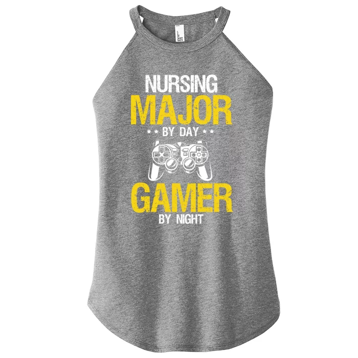 Nursing Major By Day Gamer Night Nursing Student Nurse Gift Women’s Perfect Tri Rocker Tank