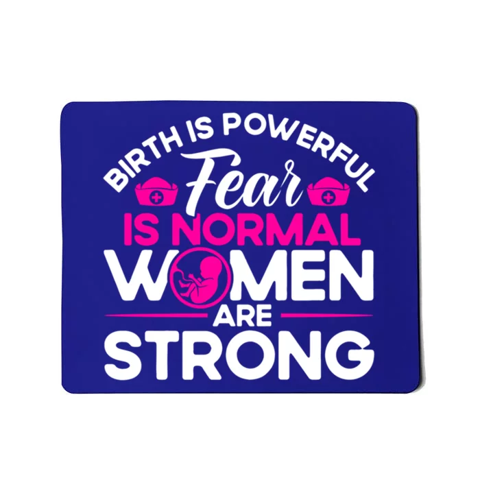 Nurse Midwife Birth Worker Birth Powerful Strong Cool Gift Mousepad