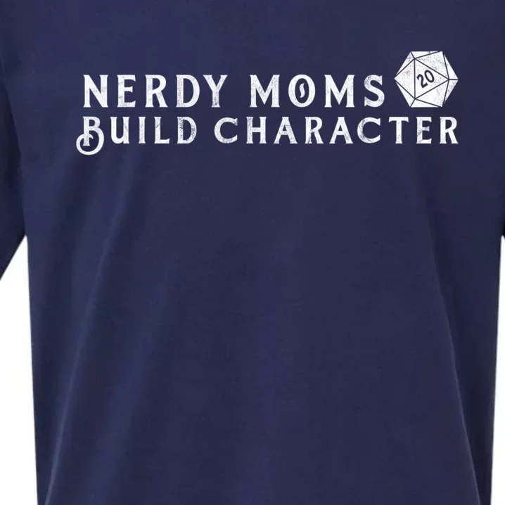 Nerdy Moms Build Character Funny Mom Sayings Sueded Cloud Jersey T-Shirt