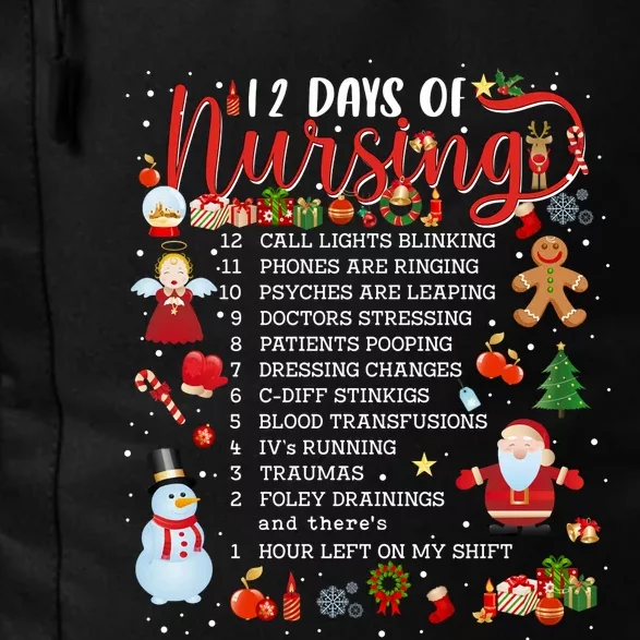 Nurses Merry Christmas Nurse Funny 12 Days Of Nursing Xmas Long Sleeve Daily Commute Backpack