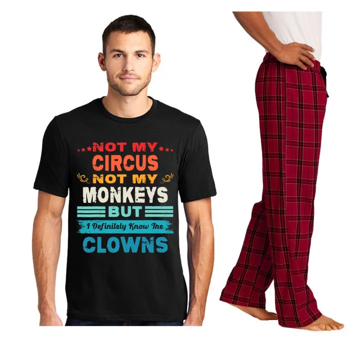 Not My Circus Not My Monkeys But I Definitely Know The Clown Pajama Set