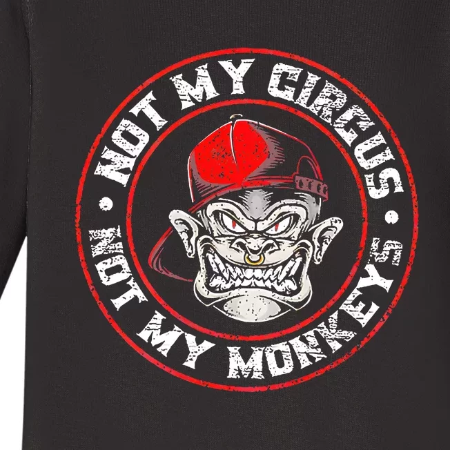 Not My Circus Not My Monkeys Baby Long Sleeve Bodysuit