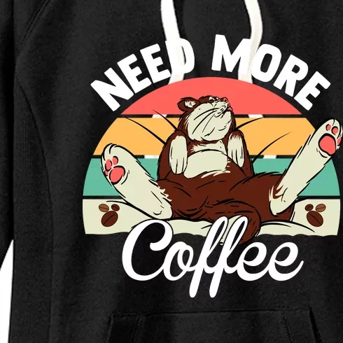 Need More Coffee Lazy Cat Gift Funny Women's Fleece Hoodie