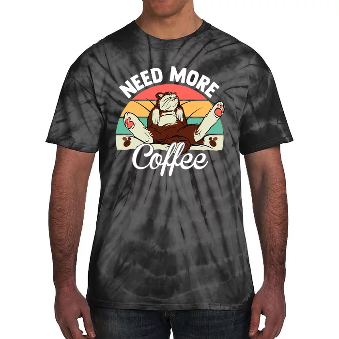 Need More Coffee Lazy Cat Gift Funny Tie-Dye T-Shirt