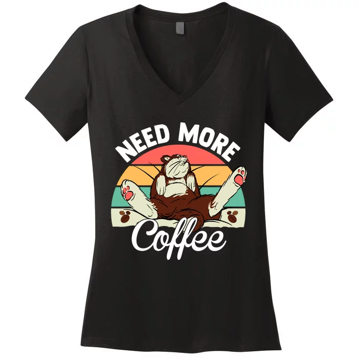 Need More Coffee Lazy Cat Gift Funny Women's V-Neck T-Shirt