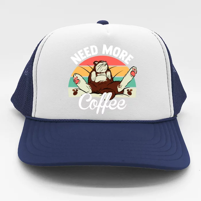 Need More Coffee Lazy Cat Gift Funny Trucker Hat