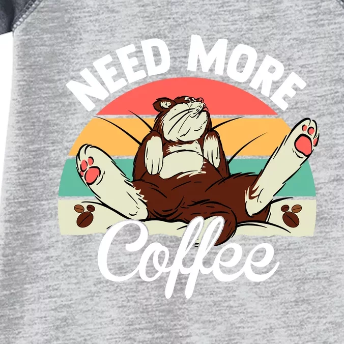 Need More Coffee Lazy Cat Gift Funny Infant Baby Jersey Bodysuit