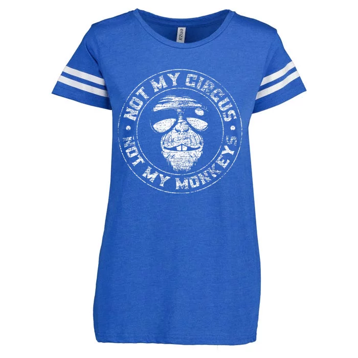 Not My Circus Not My Monkeys Enza Ladies Jersey Football T-Shirt