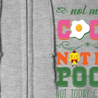 Not My Coop Not My Poop Funny Chicken Farmer Quote Full Zip Hoodie