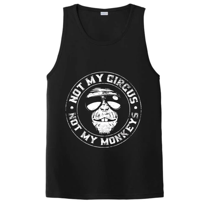 Not My Circus Not My Monkeys Performance Tank