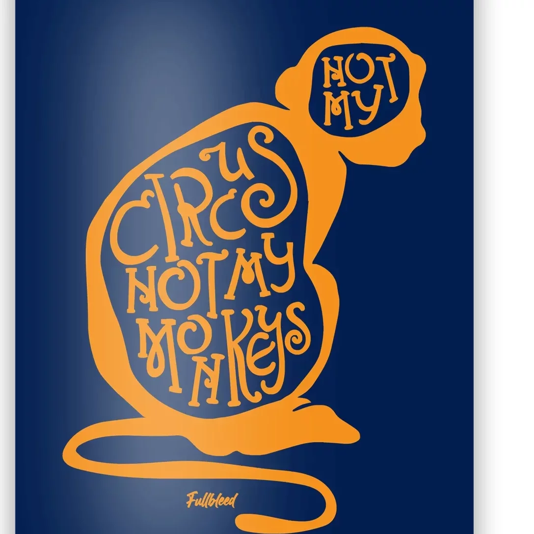 Not My Circus Not My Monkeys Poster