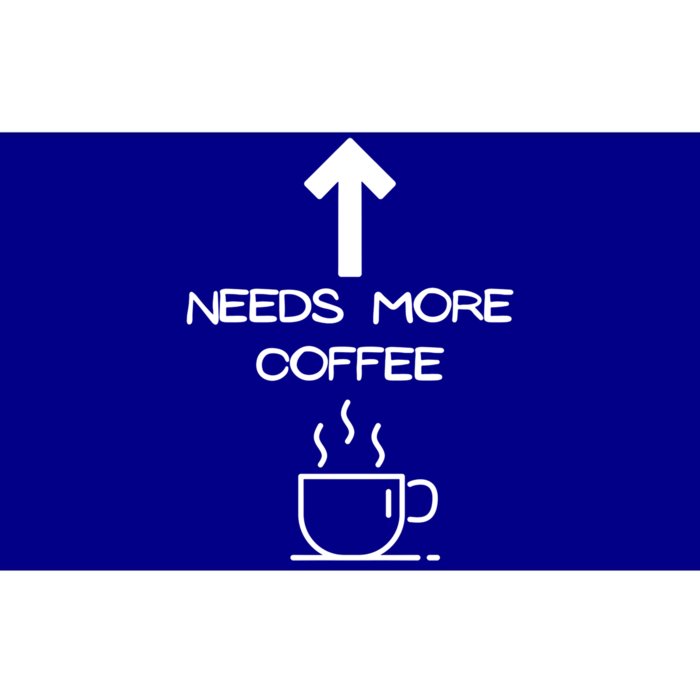 Needs More Coffee Funny Coffee Er Morning Person Gift Bumper Sticker