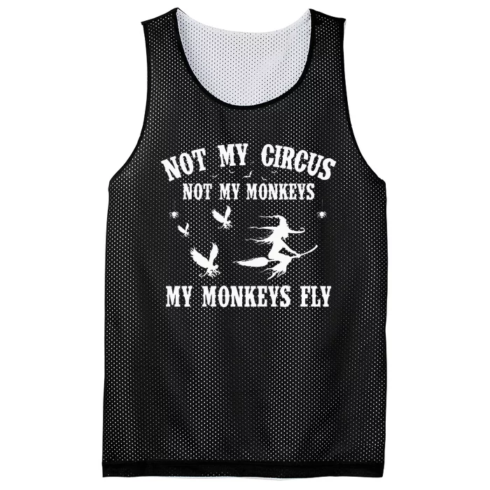 Not My Circus Not My Monkeys My Monkeys Fly Halloween Mesh Reversible Basketball Jersey Tank