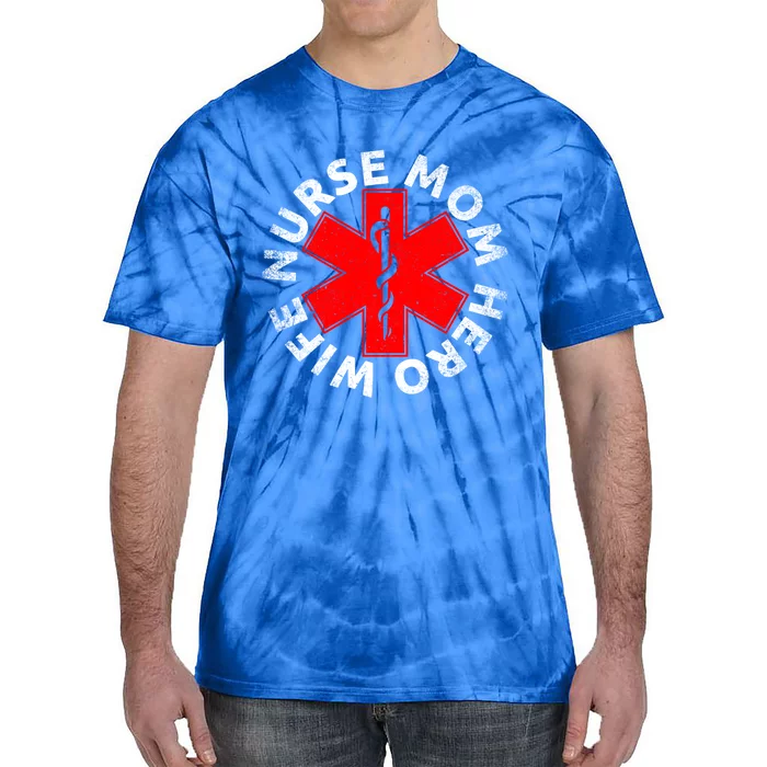 Nursing Mothers Day Christmas Gift Wife Nurse Mom Hero Rn Gift Tie-Dye T-Shirt