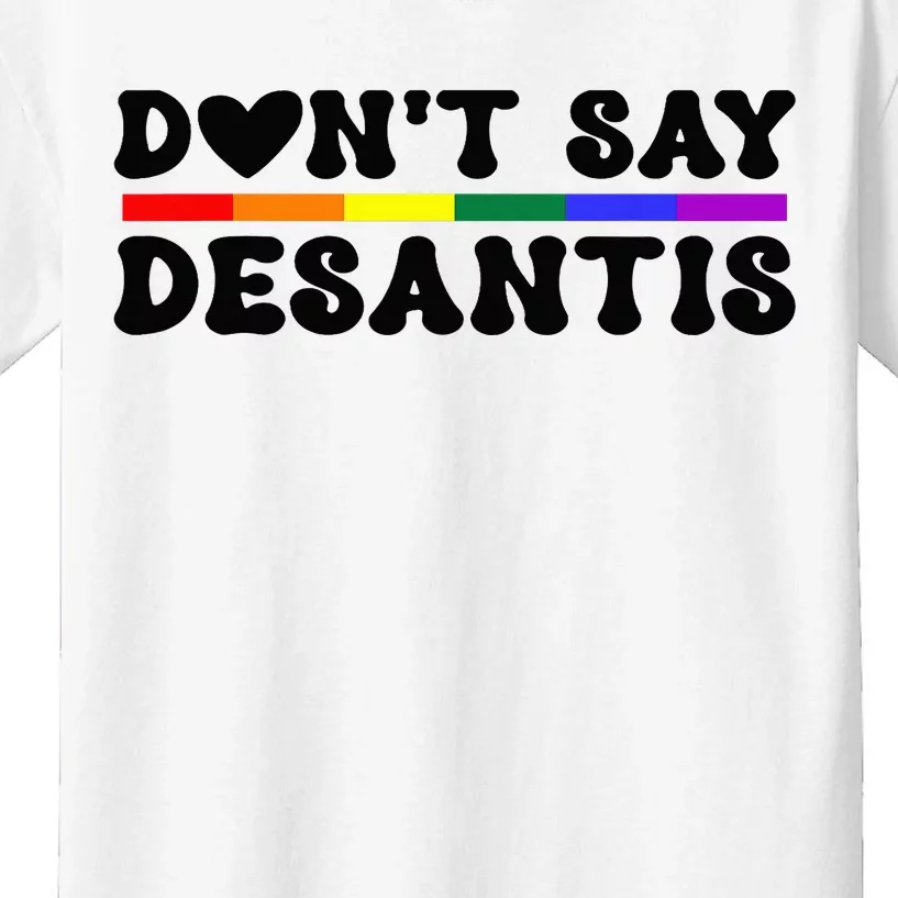 Never Mention DeSantis Florida that Reads Say Gay LGBT Kids T-Shirt