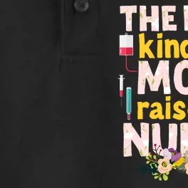 Nurses Mother's Day The Best Kind Of Mom Raises A Nurse Dry Zone Grid Performance Polo