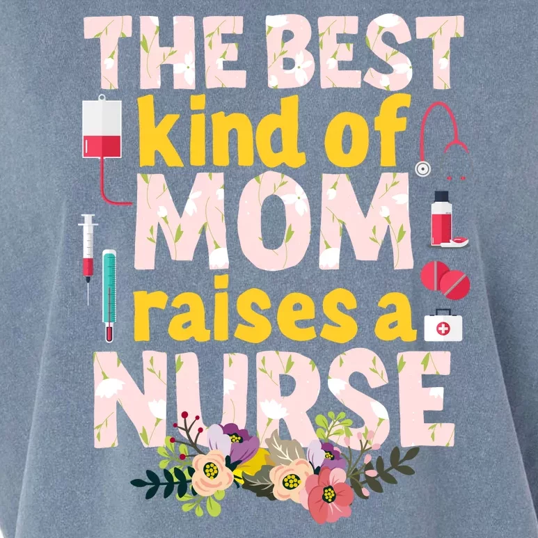 Nurses Mother's Day The Best Kind Of Mom Raises A Nurse Garment-Dyed Women's Muscle Tee