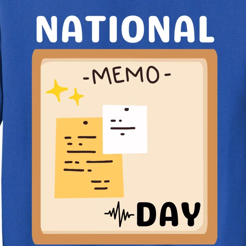 National Memo Day Meaningful Gift Tall Sweatshirt