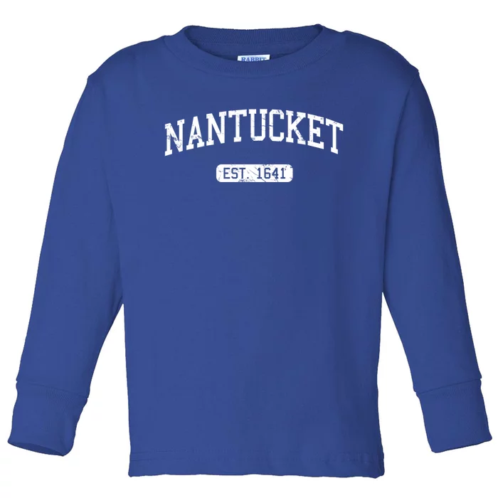 Nantucket Massachusetts Est 1641 Gift Toddler Long Sleeve Shirt