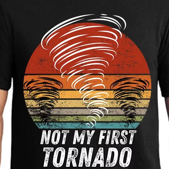 Not My First Tornado Funny Quote Not My First Tornado Pajama Set