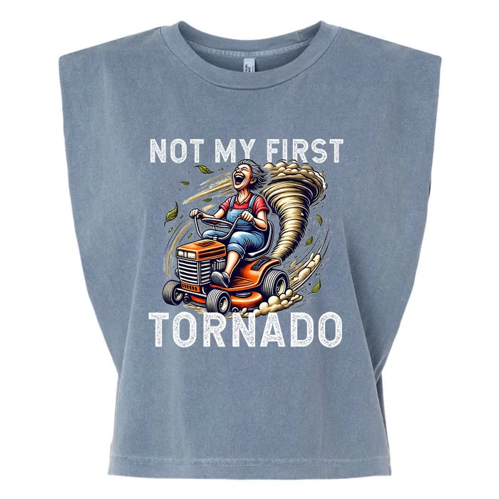 Not My First Tornado Storm Mom Mother Grandmother Birthday Garment-Dyed Women's Muscle Tee