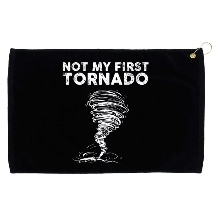 Not My First Tornado While Storm Twister Hurricane Weather Grommeted Golf Towel