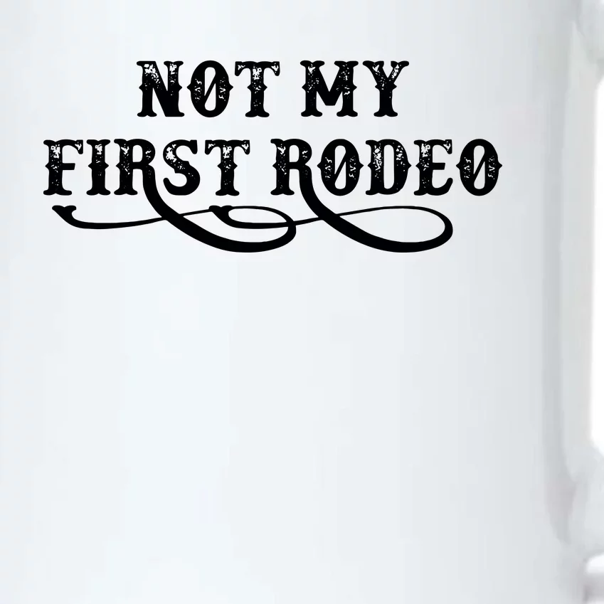 Not My First Rodeo Shirts Not My First Rodeo Black Color Changing Mug