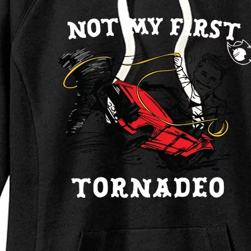 Not My First Tornadeo Women's Fleece Hoodie