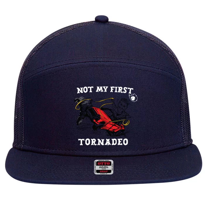 Not My First Tornadeo 7 Panel Mesh Trucker Snapback Hat