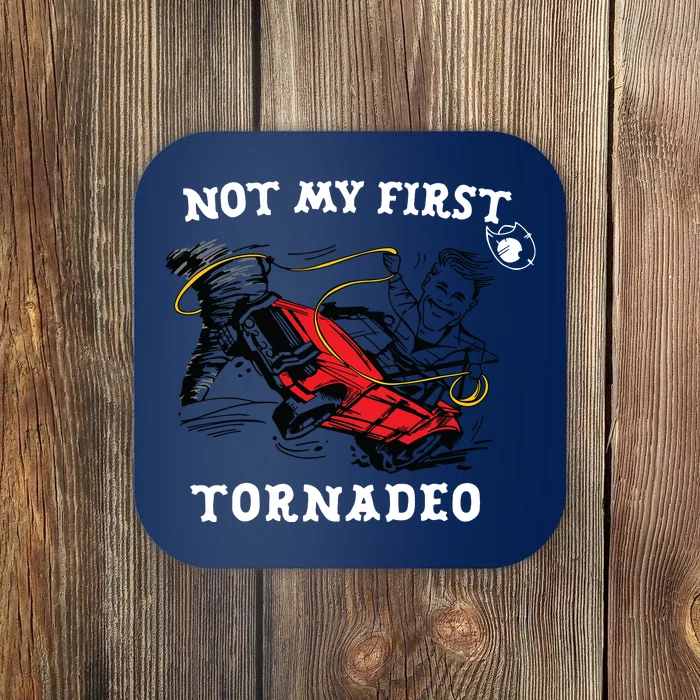 Not My First Tornadeo Coaster