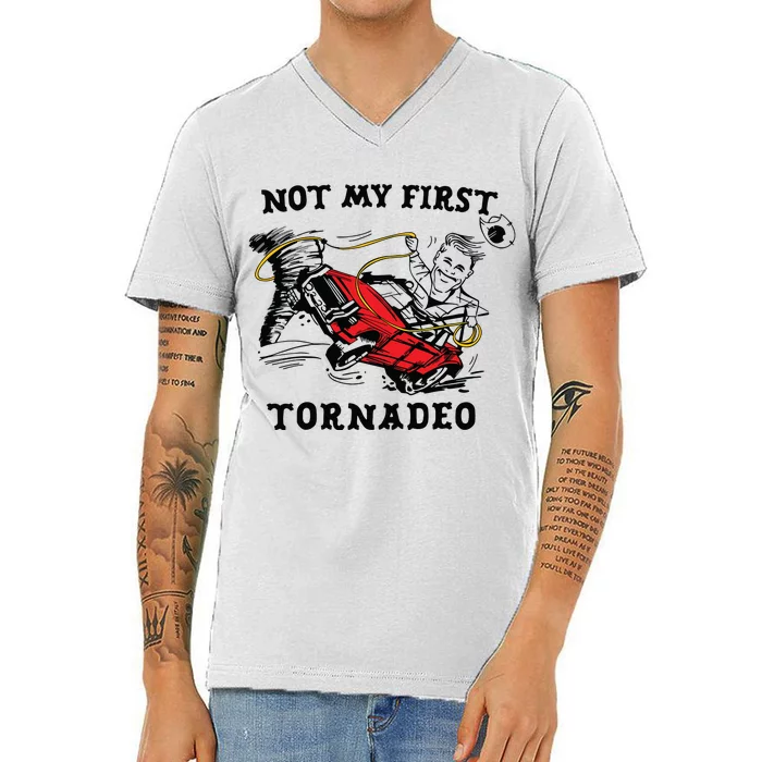 Not My First Tornadeo V-Neck T-Shirt