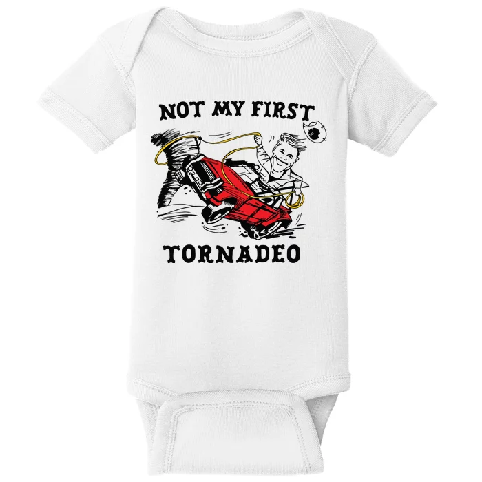 Not My First Tornadeo Baby Bodysuit