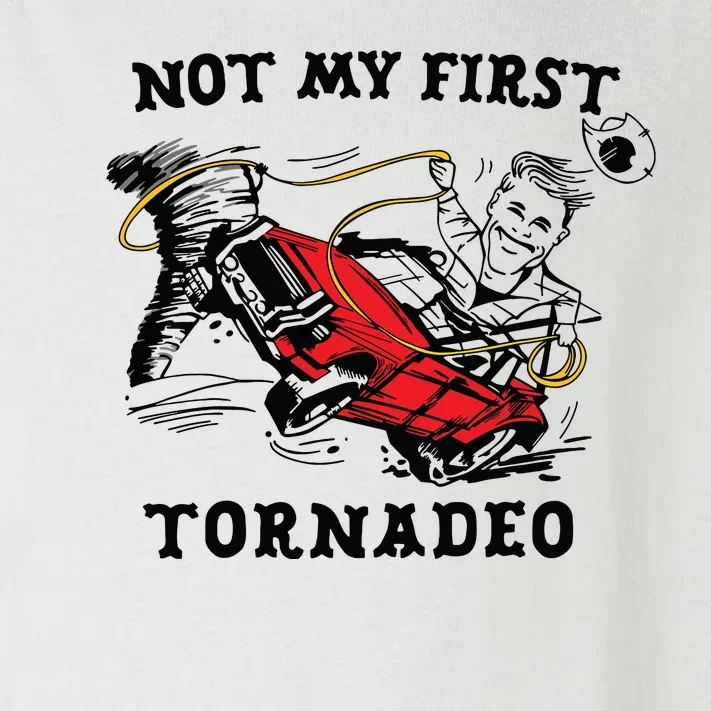 Not My First Tornadeo Toddler Long Sleeve Shirt