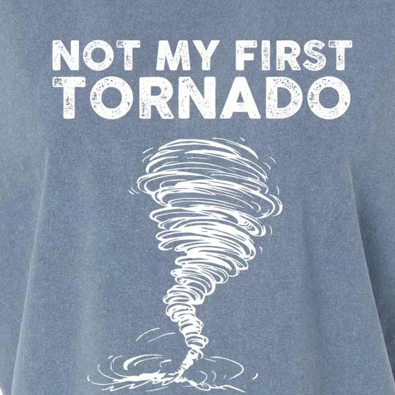 Not My First Tornado While Storm Twister Hurricane Weather Garment-Dyed Women's Muscle Tee