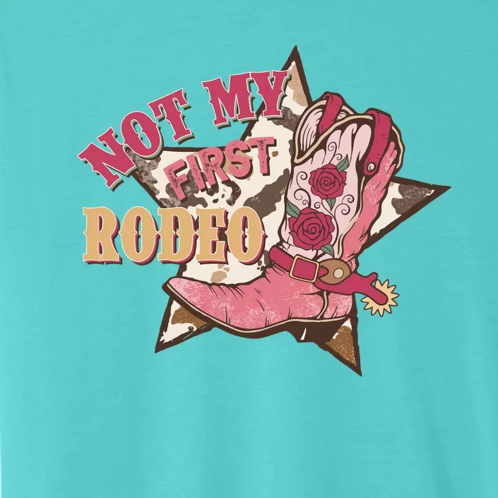 Not My First Rodeo Cowgirl Boots Pink ChromaSoft Performance T-Shirt