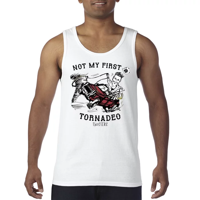 Not My First Tornadeo Twisters Tank Top