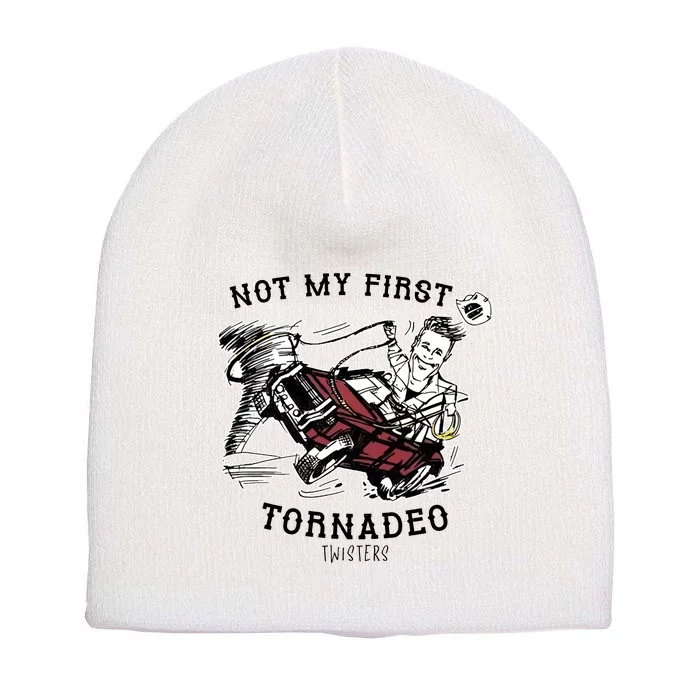 Not My First Tornadeo Twisters Short Acrylic Beanie