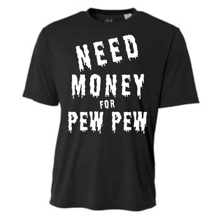 Need Money For Cooling Performance Crew T-Shirt